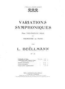 Partition complète, Variations Symphoniques, Op.23, Variations Symphoniques pour Violoncelle Solo et Orchestre ou PianoSymphonic Variations for Cello solo and Orchestra or Piano, Op.23