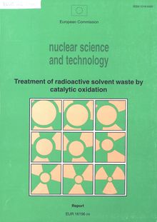 Treatment of radioactive solvent waste by catalytic oxidation