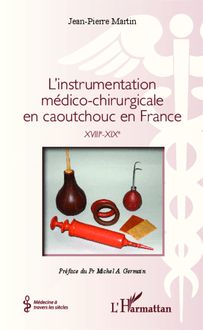 L instrumentation médico-chirurgicale en caoutchouc en France