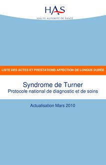 ALD hors liste - Syndrome de Turner - ALD hors liste - Liste des actes et prestations sur le syndrome de Turner - Actualisation mars 2010