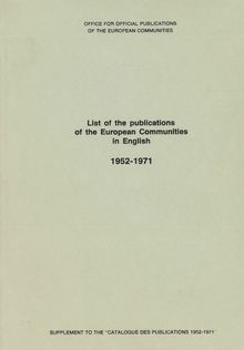 List of the publications of the European Communities in English. 1952-1971