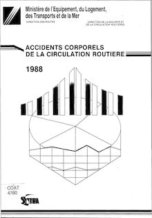 Accidents corporels de la circulation routière - Année 2004. : Accidents corporels de la circulation routière en 1988 - Document statistique - (1989)