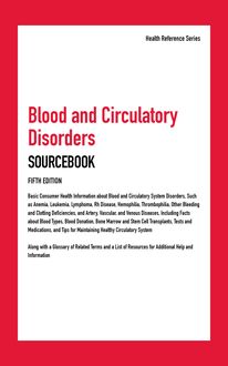 Blood and Circulatory Disorders Sourcebook, 5th Ed.
