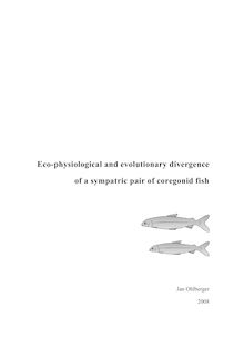 Eco-physiological and evolutionary divergence of a sympatric pair of coregonid fish [Elektronische Ressource] / von Jan Ohlberger