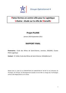Plates-formes en centre-ville pour la logistique urbaine : étude sur la ville de Marseille. Projet PLUME. Janvier 2010 - septembre 2011.