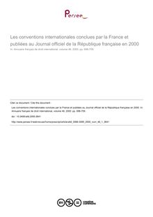 Les conventions internationales conclues par la France et publiées au Journal officiel de la République française en 2000 - article ; n°1 ; vol.46, pg 696-709