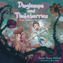 Dinglesops and Thokeberries