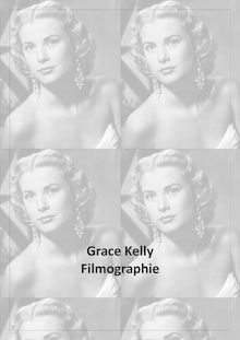 Grace Kelly - Filmographie