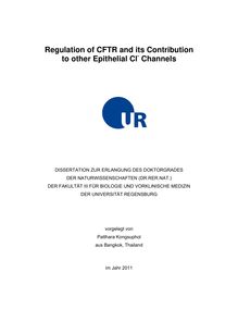 Regulation of CFTR and its contribution to other epithelial Cl_1hn- channels [Elektronische Ressource] / vorgelegt von Patthara Kongsuphol