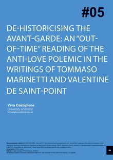 De-historicising the avant-garde: an “out-of-time” reading of the anti-love polemic in the writings of Tommaso Marinetti and Valentine de Saint-Point