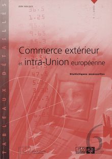 Commerce extérieur et intra-Union européenne. Statistiques mensuelles, 1/2002
