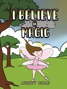 I Believe in Magic