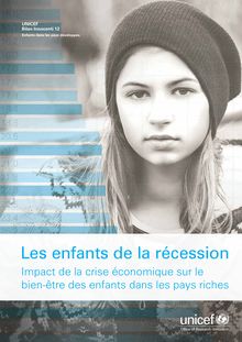 Rapport de l UNICEF : les enfants de la récession