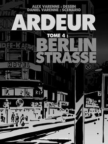 Ardeur #4 : Berlin Strasse