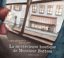 La Mysterieuse boutique de monsieur bottom