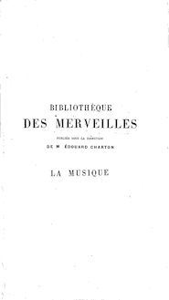 La musique / par Casimir Colomb,... ; ouvrage ill. de 119 gravures dessinées sur bois par C. Gilbert et Bonnafoux