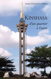 Kinshasa, d un quartier à l autre