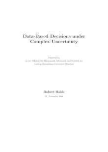 Data based decisions under complex uncertainty [Elektronische Ressource] / Robert Hable