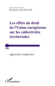 Les effets du droit de l Union européenne sur les collectivités territoriales