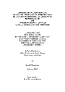 Atmospheric carbon dioxide [Elektronische Ressource] : retrieval from ground-based Fourier transform infrared solar absorption measurements and modelling using a coupled global-regional scale approach / by Ronald Macatangay