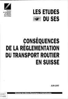 Conséquences de la réglementation du transport routier en Suisse. Combien de poids lourds en plus dans les vallées alpines françaises ?