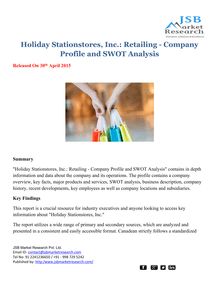  JSB Market Research: Holiday Stationstores, Inc.: Retailing - Company Profile and SWOT Analysis