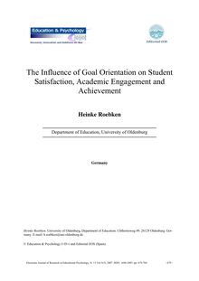 The Influence of Goal Orientation on Student Satisfaction, Academic Engagement and Achievement (La influencia de la orientación de meta en la satisfacción, la implicación académica y el logro del alumno)