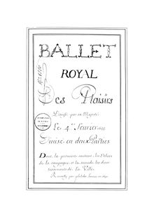 Partition complète (Manuscript), Ballet des plaisirs, Lully, Jean-Baptiste