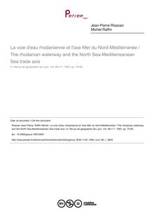 La voie d eau rhodanienne et l axe Mer du Nord-Méditerranée / The rhodanian waterway and the North Sea-Mediterreanean Sea trade axis - article ; n°1 ; vol.68, pg 75-85