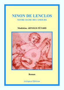 Ninon de Lenclos, Notre Dame des Amours