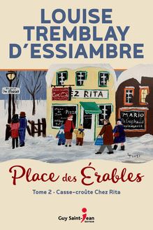Place des Érables, tome 2 : Casse-croûte Chez Rita