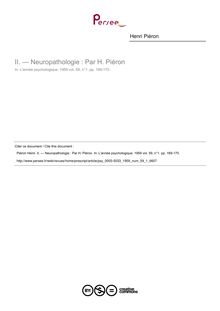 — Neuropathologie : Par H. Piéron - compte-rendu ; n°1 ; vol.59, pg 169-170