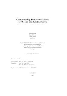 Orchestrating secure workflows for cloud and grid services [Elektronische Ressource] / vorgelegt von André Höing