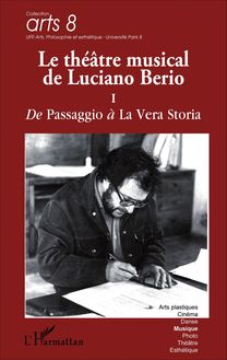 Le théâtre musical de Luciano Berio (Tome I)