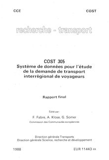 Cost 305. Système de données pour l étude de la demande de transport interrégional de voyageurs. Rapport final (EUR 11443).