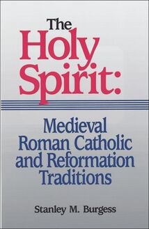 Holy Spirit: Medieval Roman Catholic and Reformation Traditions