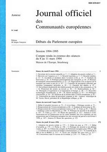 Journal officiel des Communautés européennes Débats du Parlement européen Session 1994-1995. Compte rendu in extenso des séances du 8 au 11 mars 1994