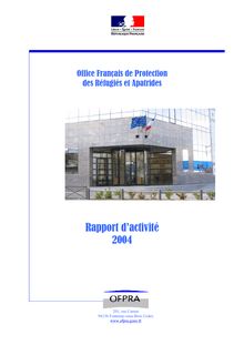Rapport d activité 2004 de l Office français de protection des réfugiés et apatrides