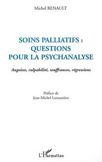 SOINS PALLIATIFS : QUESTIONS POUR LA PSYCHANALYSE