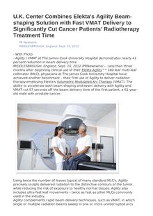 U.K. Center Combines Elekta s Agility Beam-shaping Solution with Fast VMAT Delivery to Significantly Cut Cancer Patients  Radiotherapy Treatment Time