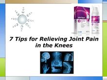7 Tips for Relieving Joint Pain in the Knees