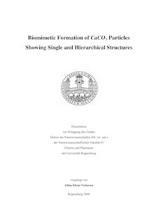 Biomimetic formation of CaCO_1tn3 particles showing single and hierarchical structures [Elektronische Ressource] / vorgelegt von Alina-Elena Voinescu