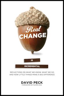 Real Change Is Incremental