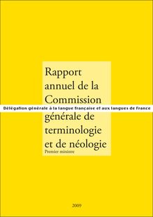 Rapport annuel 2009 de la Commission générale de terminologie et de néologie