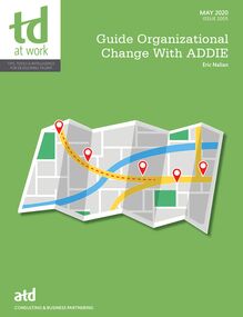 Guide Organizational Change With ADDIE