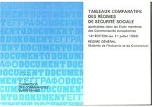 Tableaux comparatifs des régimes de sécurité sociale applicables dans les États membres des Communautés européennesRégime général (salariés de l Industrie et du Commerce)