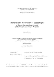 Benefits and motivation of spaceflight [Elektronische Ressource] : a comprehensive assessment of its present and future potential / Markus Schiller