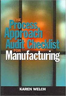 The Process Approach Audit Checklist for Manufacturing