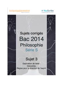 Corrigé bac 2014 - Série S - Philo - Sujet 3 : explication de texte, Descartes, Règles pour la direction de l’esprit