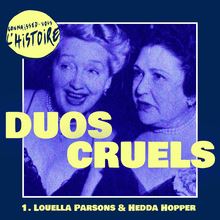 Duos cruels | Épisode 1 : Louella Parsons et Hedda Hopper